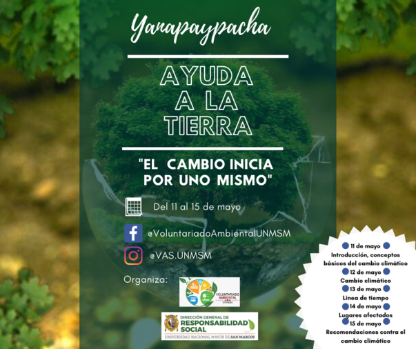 El Voluntariado Ambiental de la UNMSM realiza proyecto sobre cambio climático “Yanapaypacha: Ayuda a la tierra” llegando a cientos de usuarios en la visualización de los videos informativos