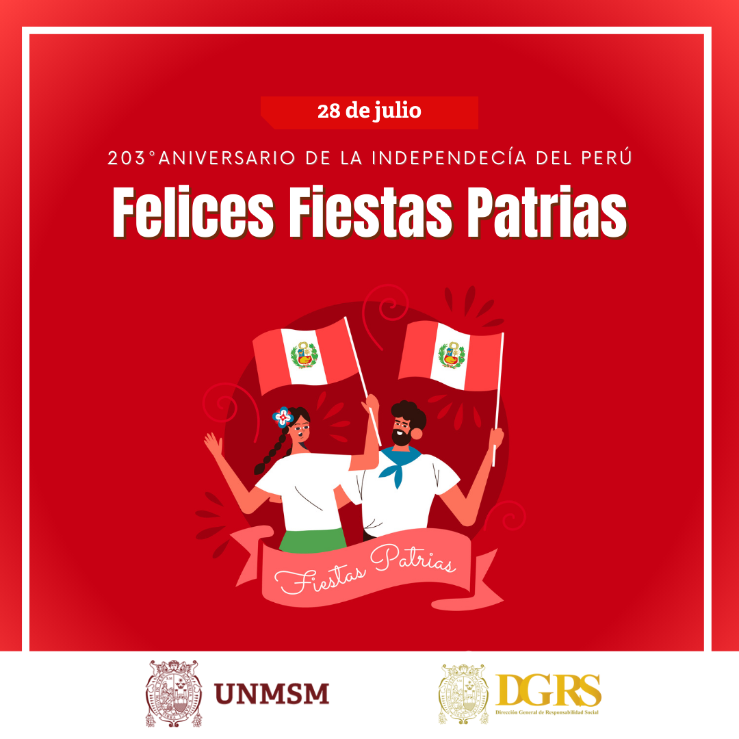 Felices Fiestas Patrias, Perú 2024