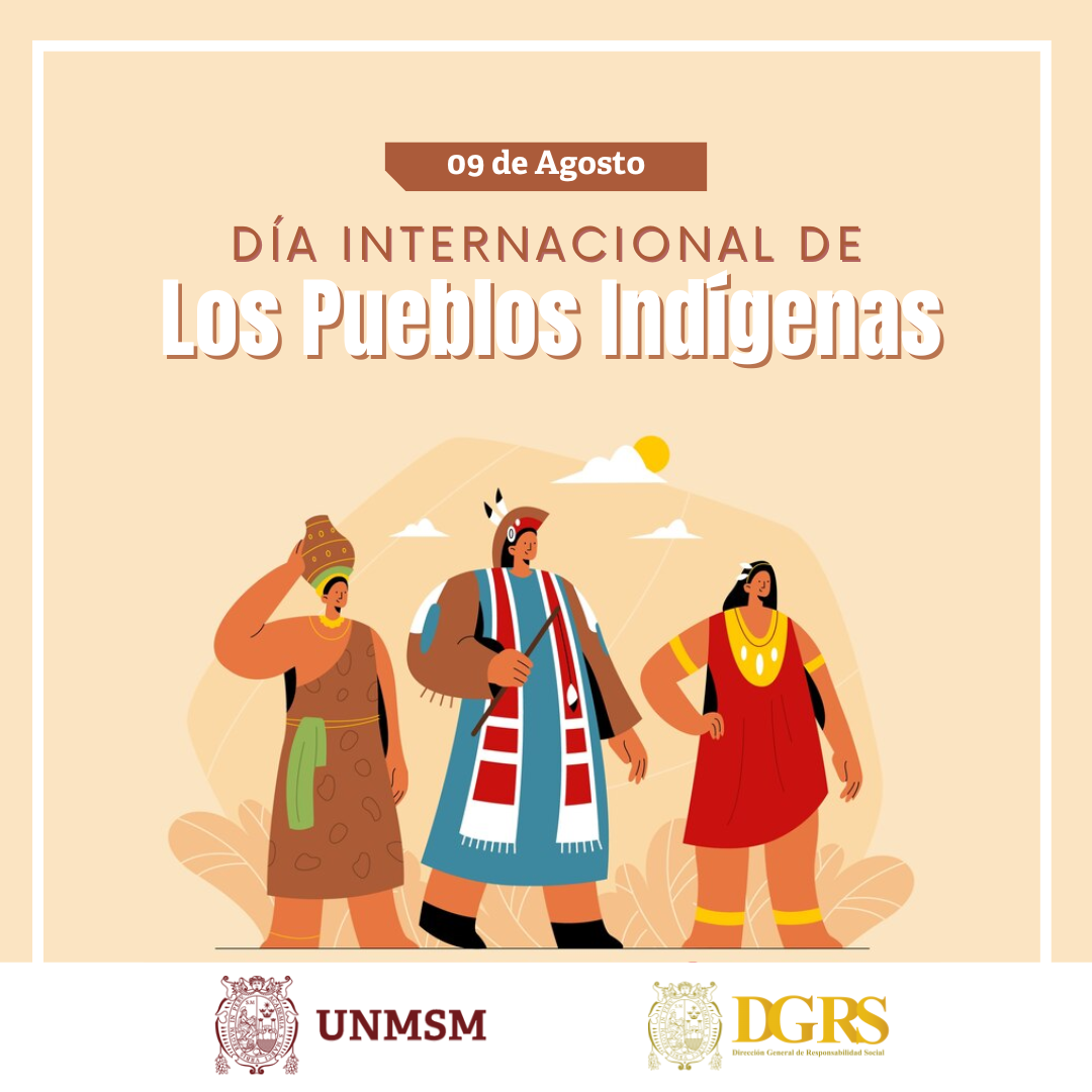 09 DE AGOSTO: DÍA INTERNACIONAL DE LOS PUEBLOS INDÍGENAS U ORIGINARIOS.