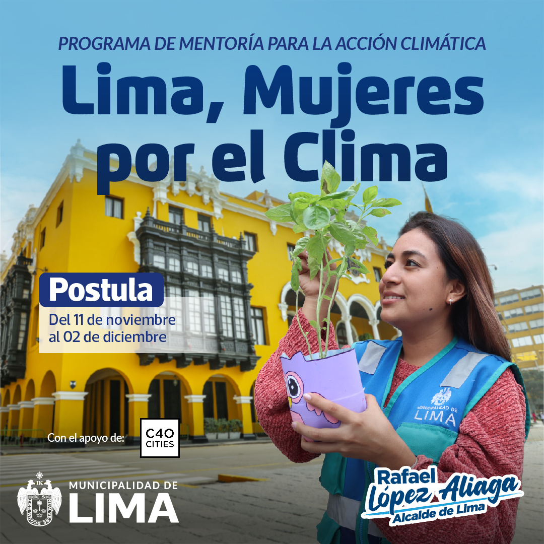 ¡Convocatoria Abierta! 4ª Edición del Programa “LIMA, MUJERES POR EL CLIMA”